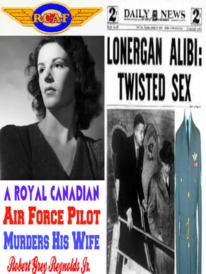 cover image of A Royal Canadian Air Force Pilot Murders His Wife